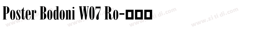 Poster Bodoni W07 Ro字体转换